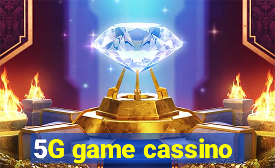 5G game cassino